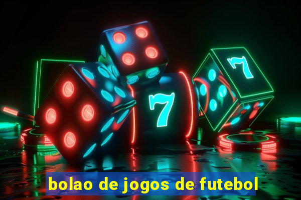 bolao de jogos de futebol